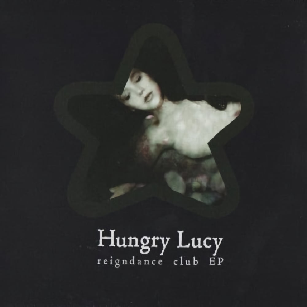 Reigndance Club EP by Hungry Lucy